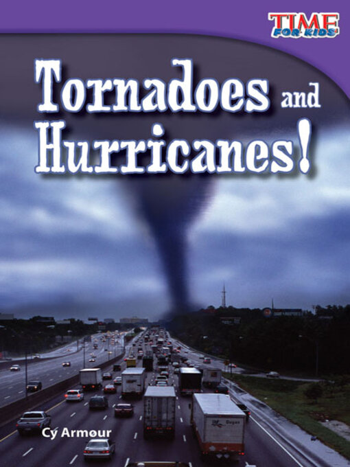 Title details for Tornadoes and Hurricanes! by Cy Armour - Wait list